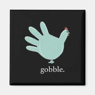 Imã Engraçado Gobble Turkey Glove Medical Nures Thanks
