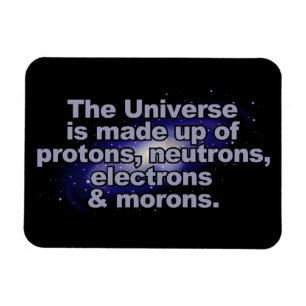 Ímã Engraçado imã "O Universo"