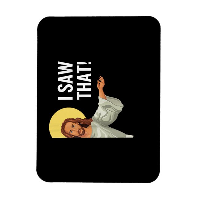 Ímã Engraçado Jesus Meme Eu Vi Que Christian Cote Deus (Vertical)