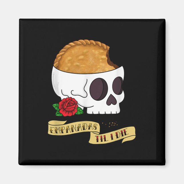 Imã Engraçado Latinx Empanada Até Eu Morrer Tatuagem I (Frente)