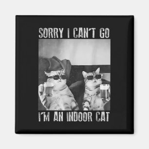 Imã Engraçado Meme Cat Indoor Desculpe por não poder i