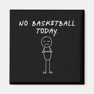 Imã Engraçado Não Há Basquete Hoje.