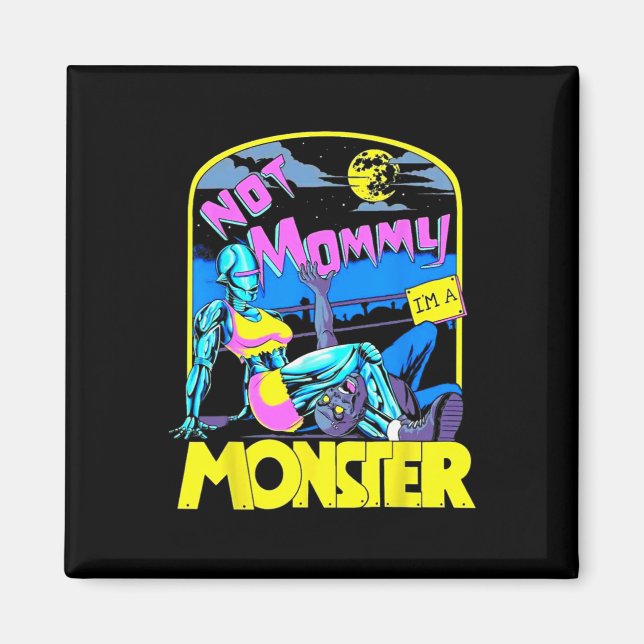 Imã Engraçado, não Mamãe, sou um monstro a trabalhar e (Frente)