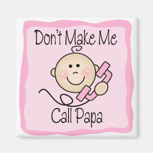 Imã Engraçado não me faça a papá da chamada