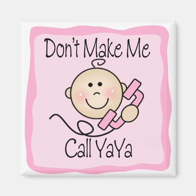 Imã Engraçado, não me faça chamar de YaYa (Frente)