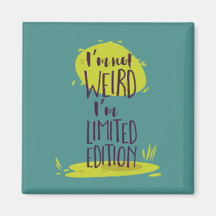 Imã Engraçado, não sou esquisito, sou limitada edição