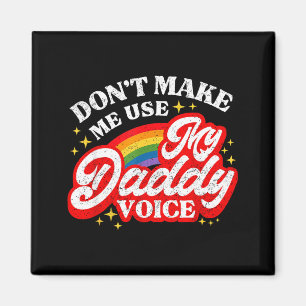 Imã Engraçado Não Use Voz de Papai Lgbt