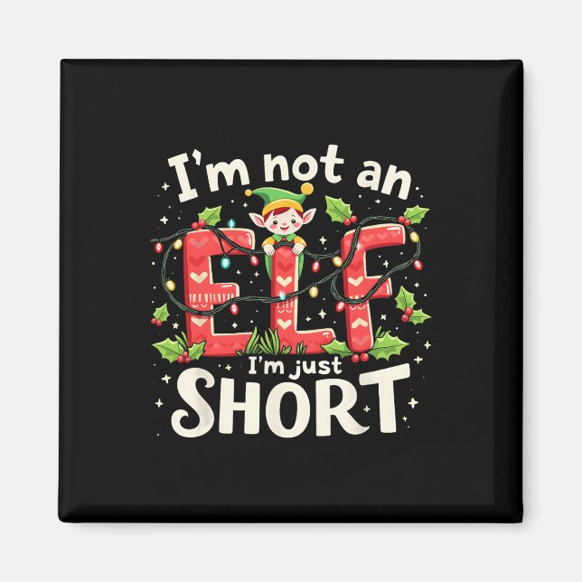 Imã Engraçado Natal Elf, não sou um Elf. (Frente)