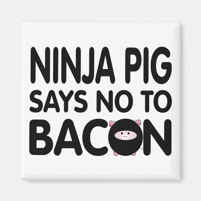 Imã Engraçado Ninja Pig diz não ao Bacon (Frente)