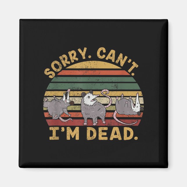 Imã Engraçado Ossum Ssum Comer lixo Desculpe Não sou u (Frente)