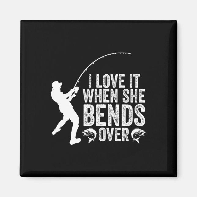 Imã Engraçado Pescar Eu Amo Quando Ela Se Curva Sobre  (Frente)
