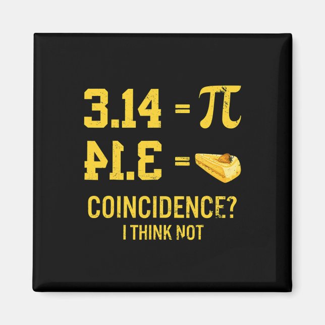 Imã Engraçado Pi Igual A Coincidência De Pizza Eu Acho (Frente)