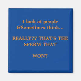 Imã Engraçado Sayings Square Magnet 16