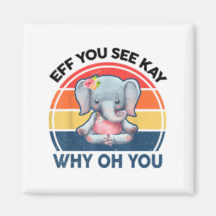 Imã Engraçado Se Vê Por Que Você Elefante Ioga