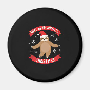 Imã Engraçado Sloth me acordar quando o Natal foi cort
