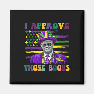 Imã Engraçado Trump Mardi Gras EUA Eu Aprovo Aqueles 1