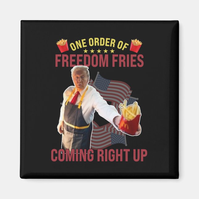 Imã Engraçado Uma Ordem De Fries De Liberdade Que Estã (Frente)