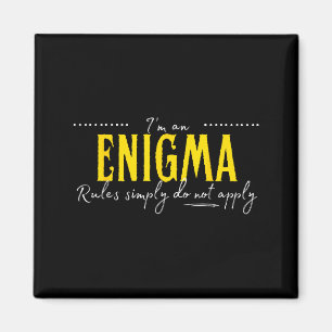 Imã Enigma, As Regras Simplesmente Não Se Aplicam