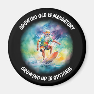 Imã envelhecer é obrigatório, crescer é opcional