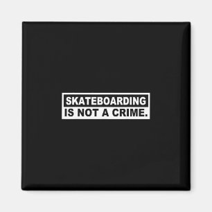 Imã Epic Style And Humor Co. Skateboarding não é um cr