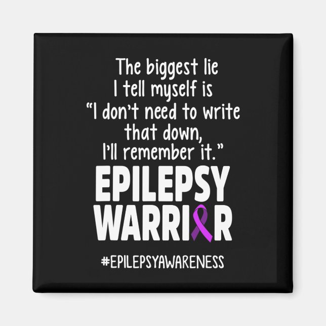 Imã Epilepsy Awareness Write It Epileptic Warrior Surv (Frente)