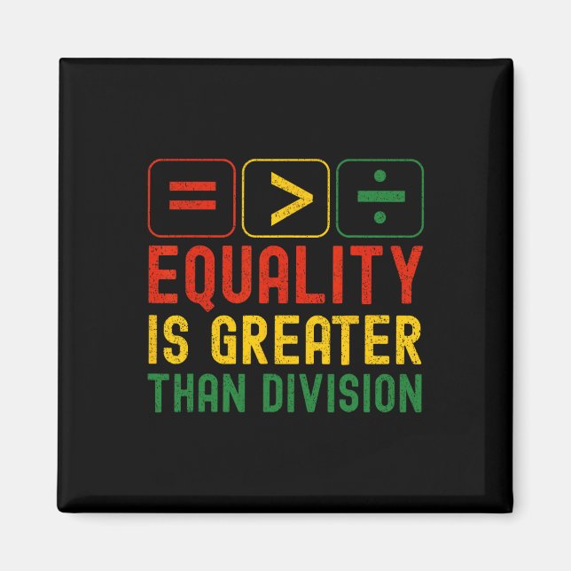 Imã Equality Is Greater Than Division Math Teacher Bla (Frente)