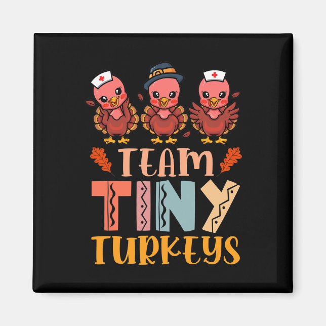Imã Equipe Tiny Turkeys Enfermeira Turquia Ação de Gra (Frente)