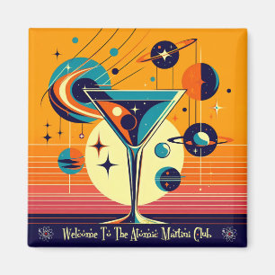 Imã Era Espacial Bem-vindo ao Clube do Martini Atômico