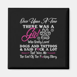 Imã Era Uma Vez Uma Rapariga E Uma Tatuagem De Cachorr