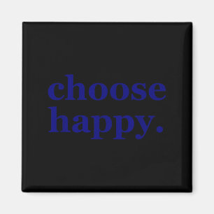 Imã Escolha feliz - felicidade minimalista motivaciona