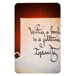 Ímã Escrevendo um livro é uma insanidade do tempo do c