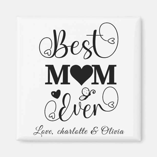 Imã Escrito personalizado preto branco da Melhor Mãe e (Frente)