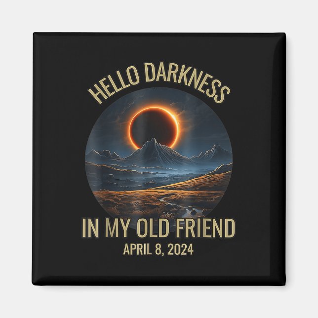 Imã Escuridão Meu Velho Amigo Engraçado Eclipse Solar  (Frente)