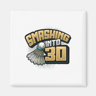 Imã Esfregando Em 30 Anos Badminton Lover 30 Birthd