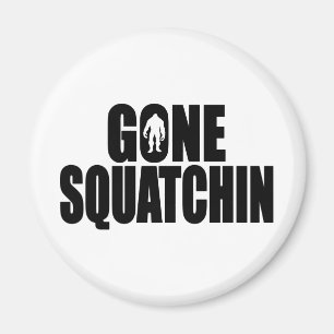 Imã Especial de Design SQUATCHIN SQUONE FOI ENGRAÇADO