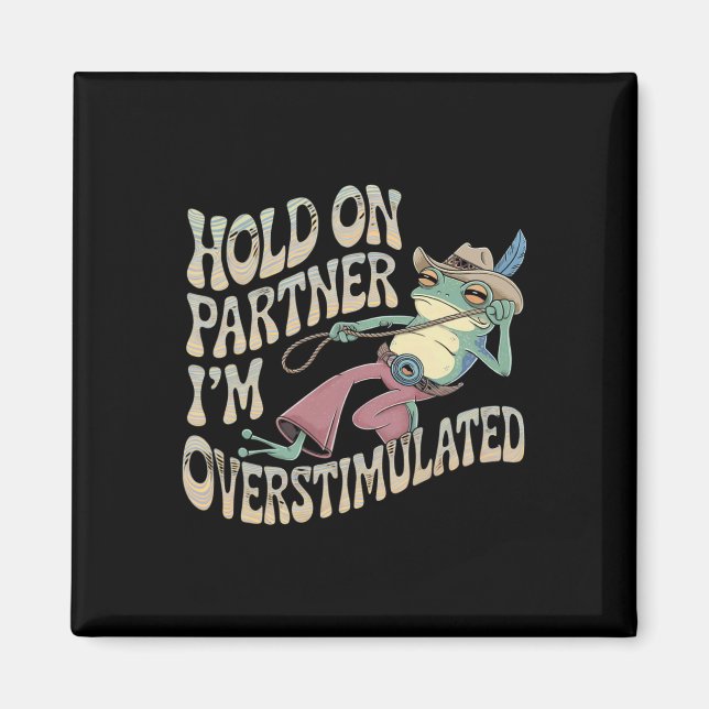 Imã Espere um Sapo de cowboy parceiro que estou super  (Frente)