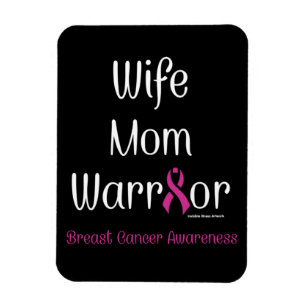 Ímã Esposa Mãe Guerreira... Cancer de Mama