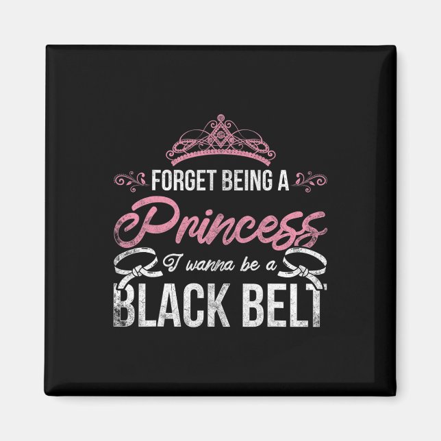 Imã Esqueça De Ser Uma Princesa Eu Quero Ser Um Cintur (Frente)