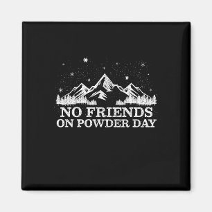 Imã Esqui Snowboard - Sem Amigos No Dia De Neve Engraç