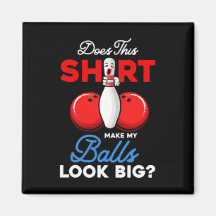 Imã Essa Camisa Faz Meu Olho De Boliche Grande?