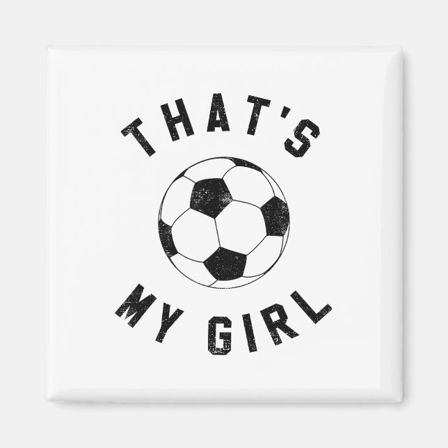 Imã Essa É Minha Garota Futebol  (Frente)