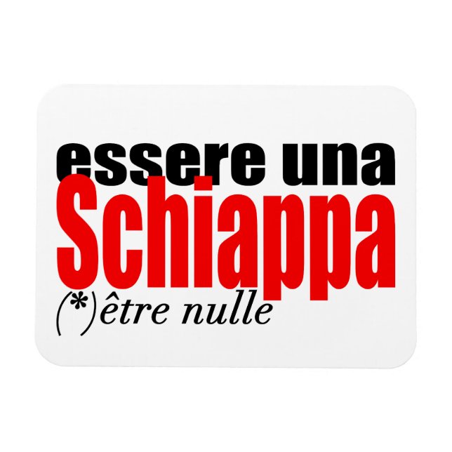 Ímã Essere una Schiappa être nulle en français PMagnet (Horizontal)