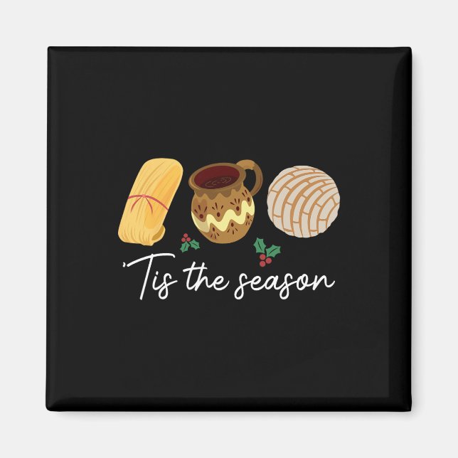 Imã Esta É A Época Da Diversão De Natal Tamales Mexica (Frente)