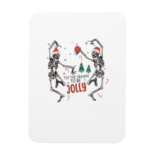 Ímã Esta É A Época Para Jolly Funny Christmas Skeleton (Vertical)
