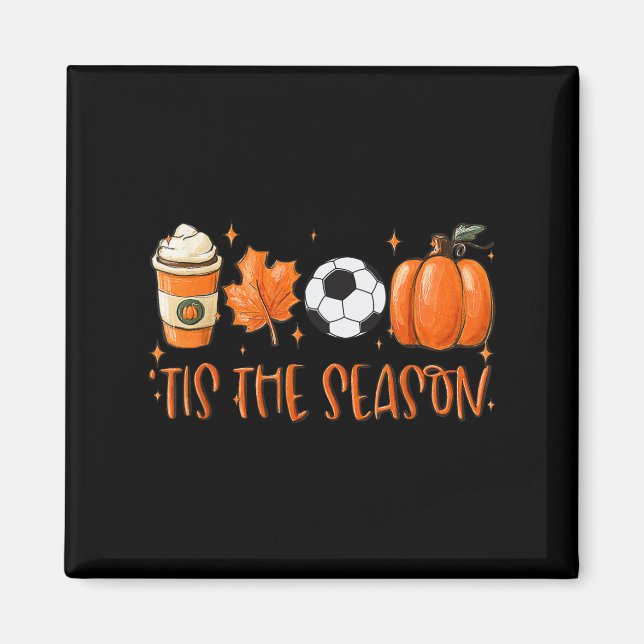 Imã Esta É A Época Pumpkin Leaf Latte Soccer (Frente)