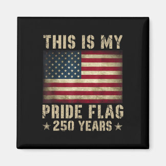 Imã Esta é Minha Bandeira do Orgulho EUA Americana 250