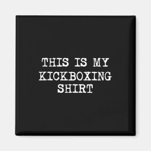 Imã Esta É Minha Camisa De Kickboxing Engraçado Kick B