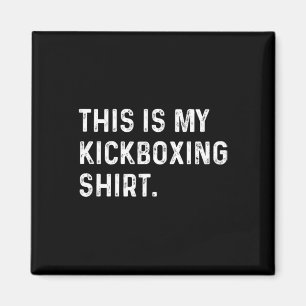 Imã Esta É Minha Camisa de Kickboxing - Treino de Kick