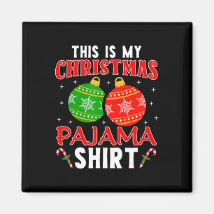 Imã Esta É Minha Camisa de Pijama de Natal, Camisa de