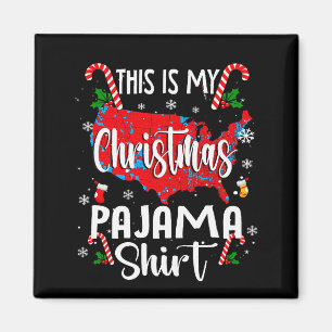 Imã Esta é Minha Camisa de Pijama de Natal Divertida T